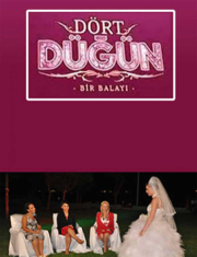 Dört Düğün Bir Balayı